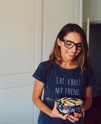 Eat Fruit Not Friends tshirt