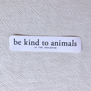 Large Be Kind to Animals Sticker